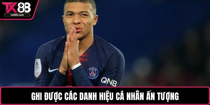 Ghi được các danh hiệu cá nhân ấn tượng